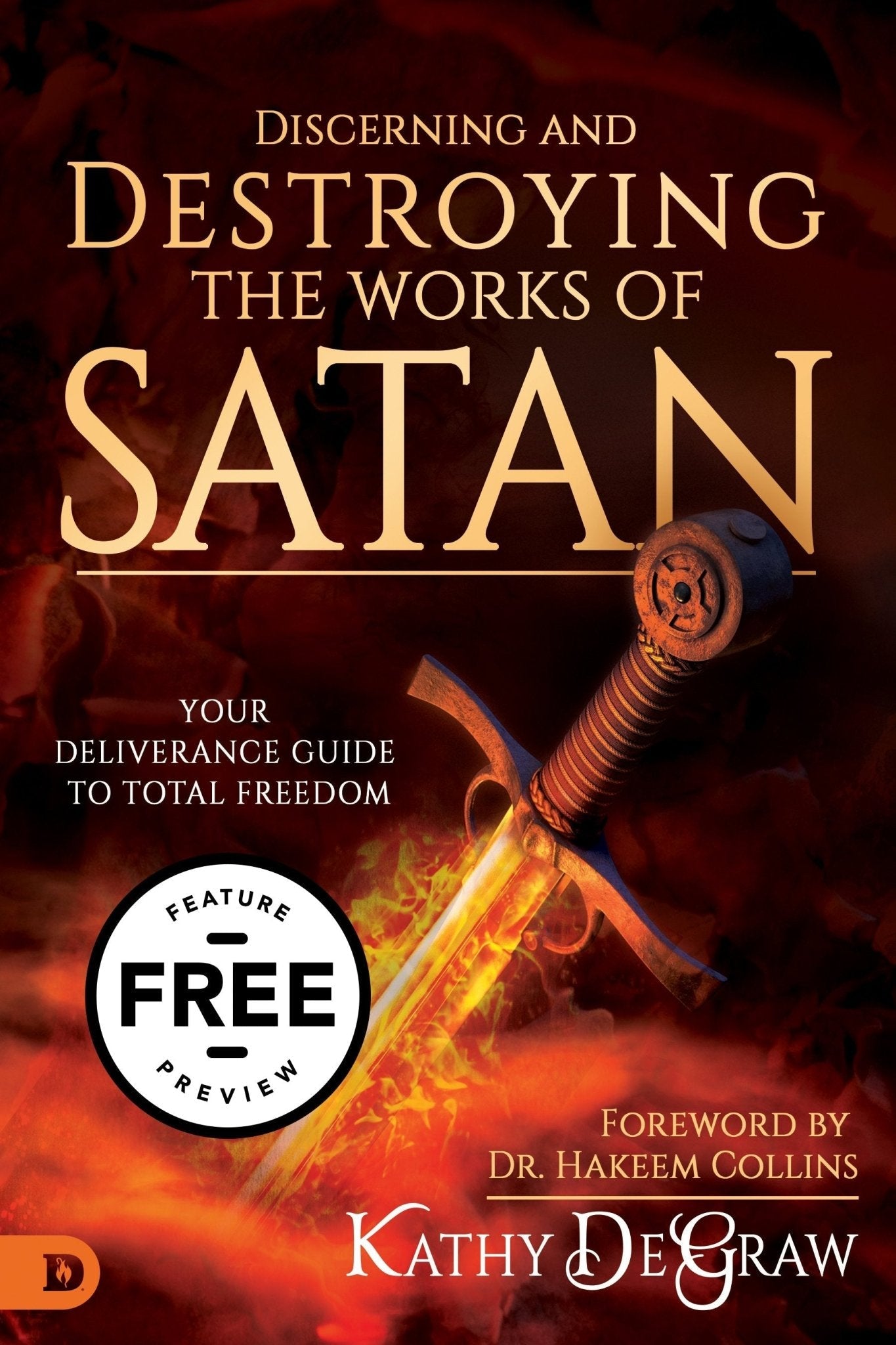 Discerning and Destroying the Works of Satan Free Feature Message (Digital Download) - Faith & Flame - Books and Gifts - Destiny Image - DIFIDD