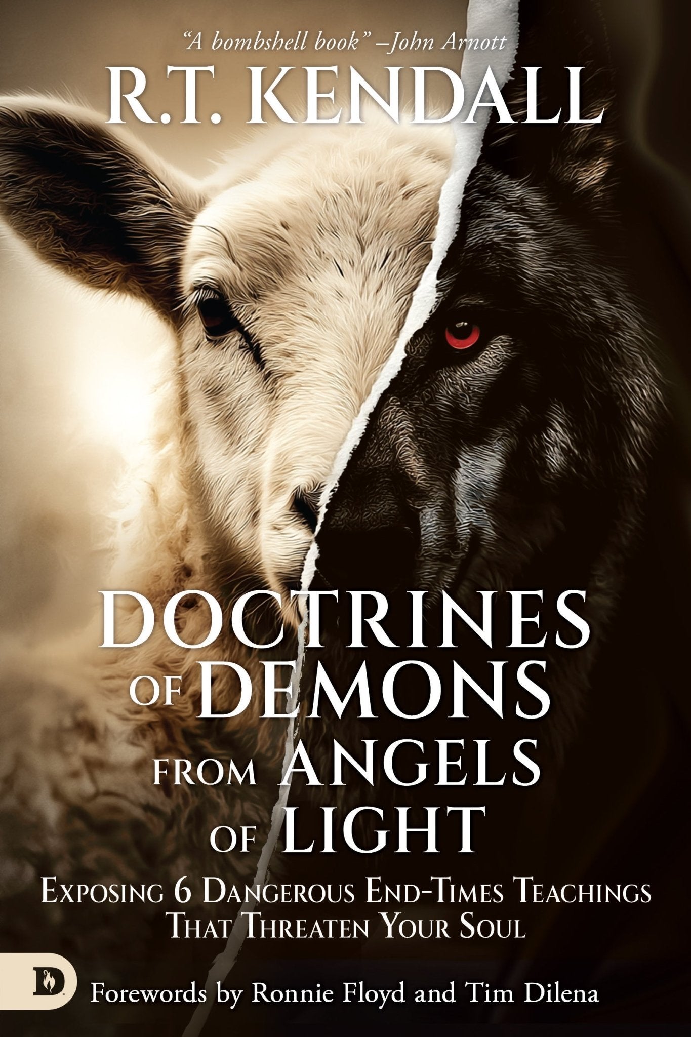 Doctrines of Demons from Angels of Light: Exposing 6 Dangerous End - Times Teachings That Threaten Your Soul – April 7, 2026 - Faith & Flame - Books and Gifts - Destiny Image - 9798881506872