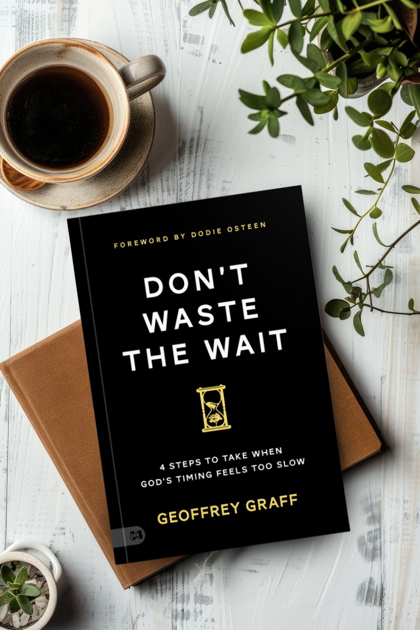 Don't Waste the Wait: 4 Steps to Take When God's Timing Feels Too Slow – January 6, 2026 - Faith & Flame - Books and Gifts - Harrison House - 9781667511641