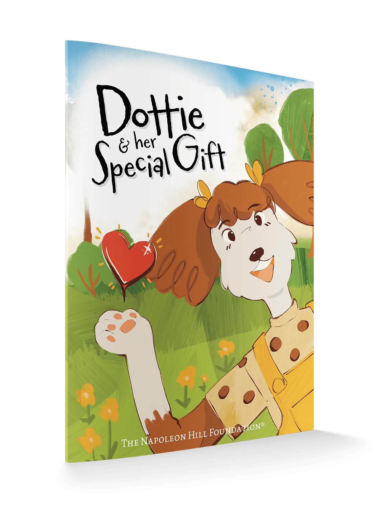 Dottie and Her Special Gift: The Power of Love, Faith, and Imagination (Official Publication of the Napoleon Hill Foundation) – October 14, 2025 - Faith & Flame - Books and Gifts - Sound Wisdom - 9781640956742