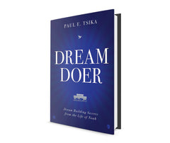 Dream-Doer: Dream Building Secrets from the Life of Noah Hardcover – December 20, 2022 - Faith & Flame - Books and Gifts - Destiny Image - 9780768463828