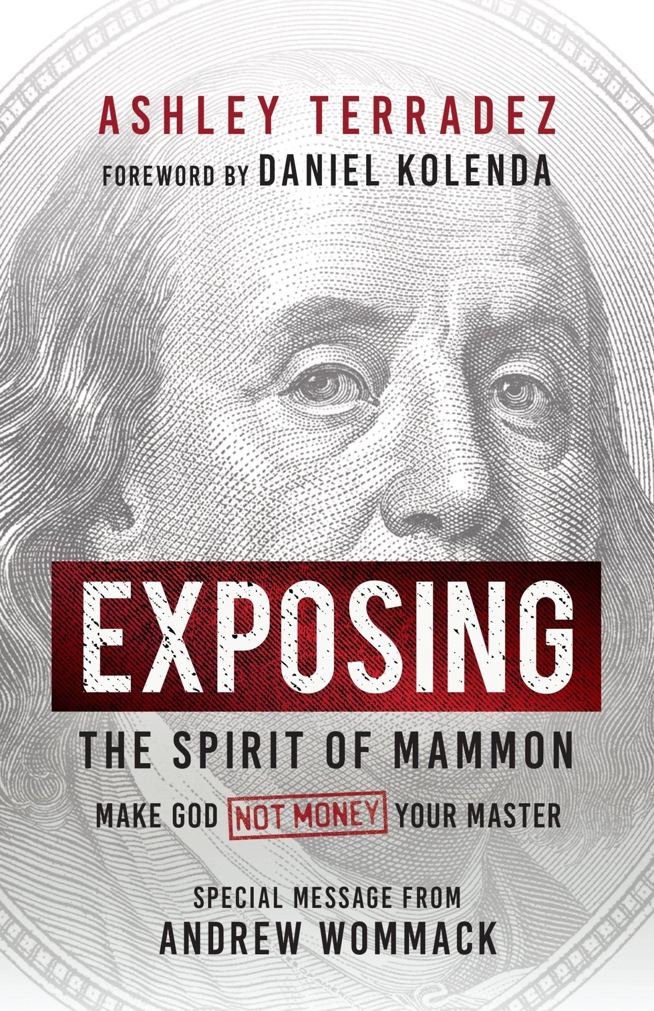Exposing the Spirit of Mammon: Make God―Not Money―Your Master Paperback – July 2, 2024 - Faith & Flame - Books and Gifts - Harrison House - 9781667504186