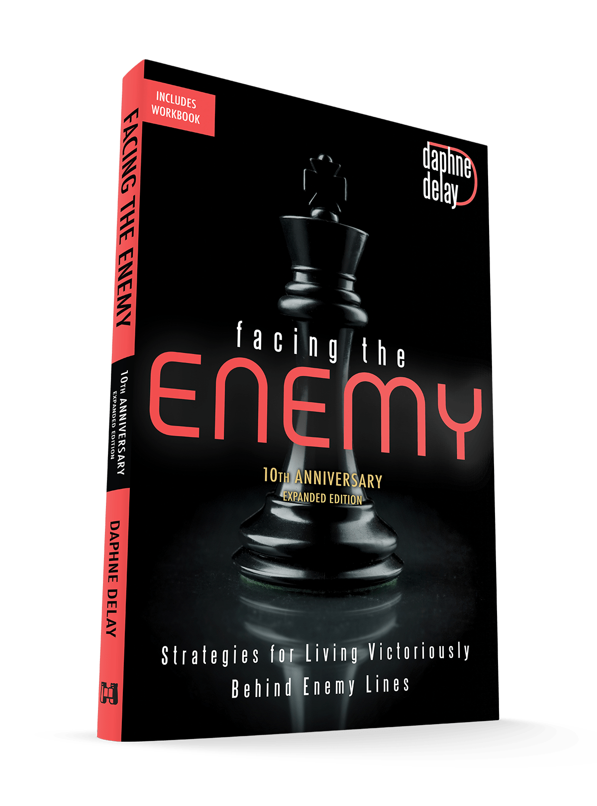 Facing the Enemy 10th Anniversary Expanded Edition: Strategies for