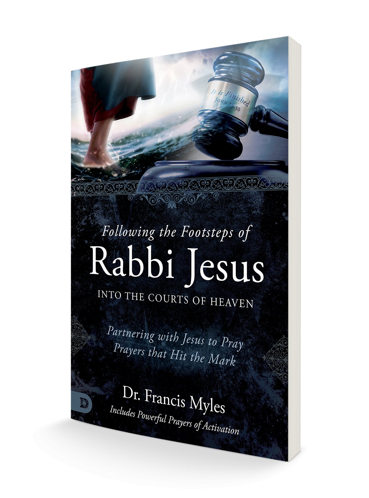 Following the Footsteps of Rabbi Jesus into the Courts of Heaven ...
