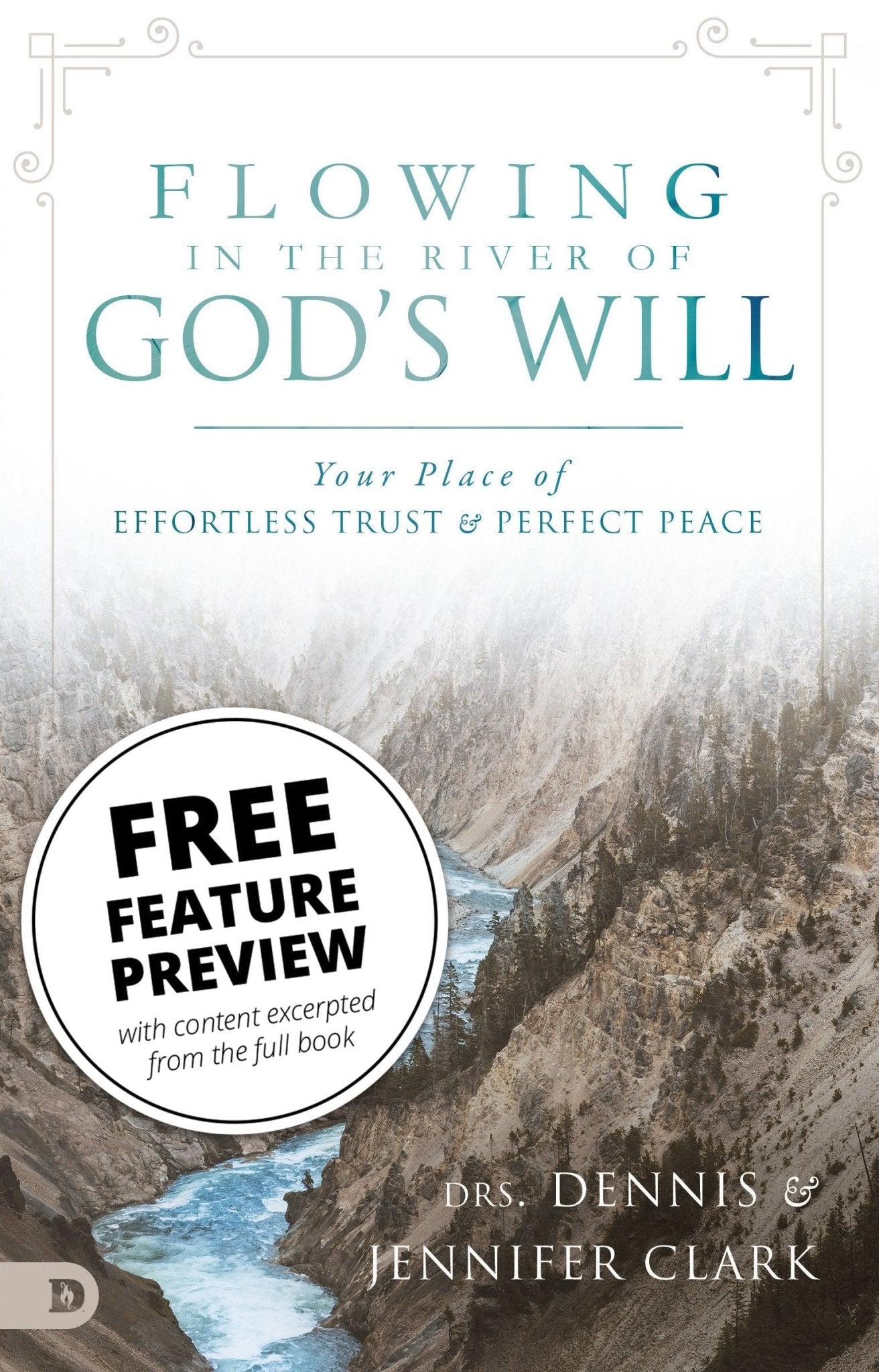 Free Feature Message: Flowing in the River of God's Will (digital download) - Faith & Flame - Books and Gifts - Destiny Image - DIFIDD