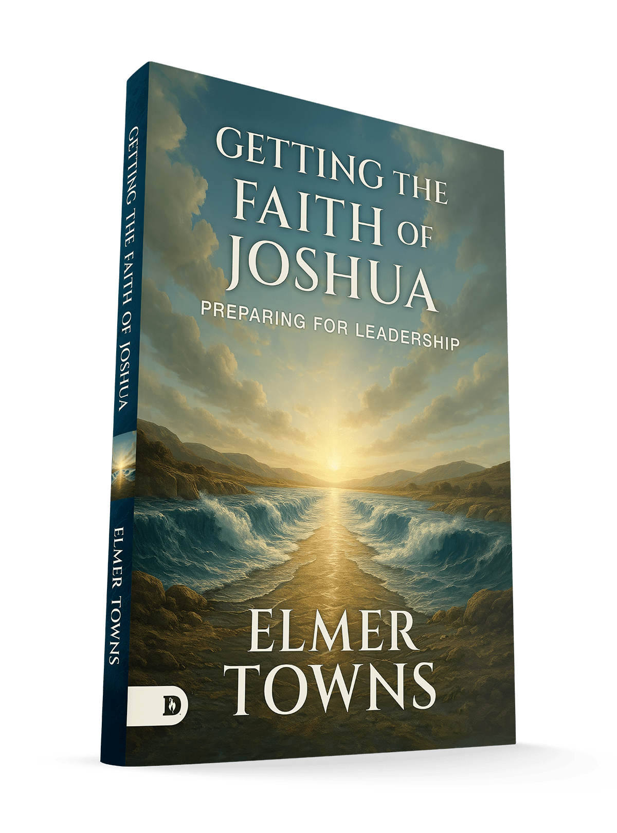 Getting the Faith of Joshua: Preparing for Leadership Paperback - May 6, 2026
