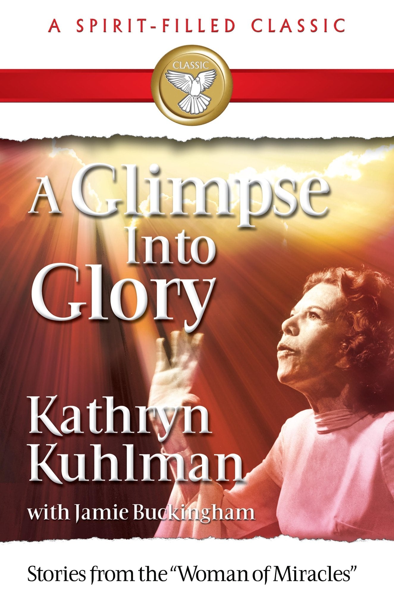 Glimpse Into Glory (A Spirit - Filled Classic) - January 2000 - Faith & Flame - Books and Gifts - Bridge Logos - 9780882703930