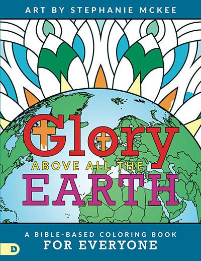 Glory Above All the Earth Digital Download - Faith & Flame - Books and Gifts - Destiny Image - 9780768418224