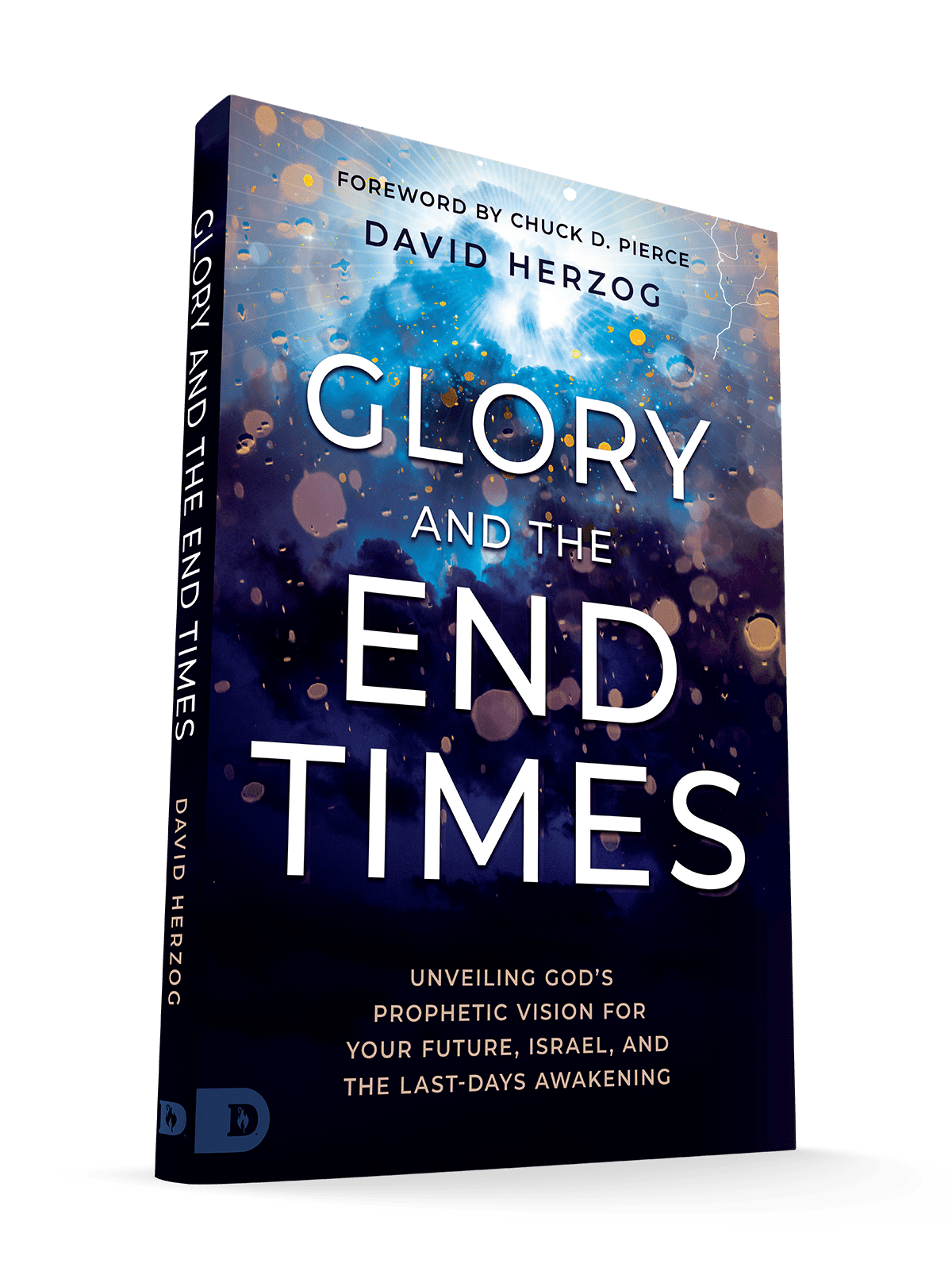 Glory and the End Times: Unveiling God's Prophetic Vision for Your Future, Israel, and the Last - Days Awakening Paperback – August 5, 2025 - Faith & Flame - Books and Gifts - Destiny Image - 9798881503864