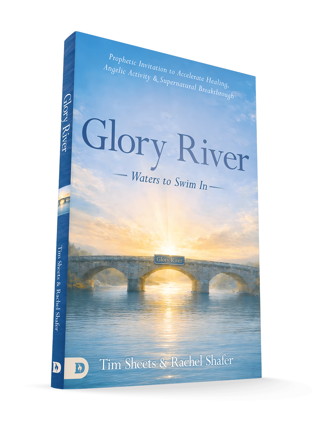 Glory River: Waters to Swim in: Your Prophetic Invitation to Accelerated Healing, Angelic Activity, and Supernatural Breakthrough – August 4, 2026 - Faith & Flame - Books and Gifts - Destiny Image - 9798881506964