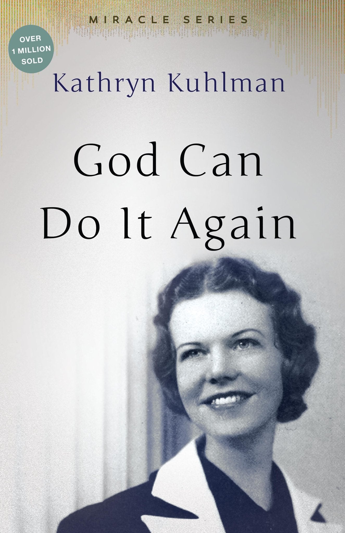 God Can Do It Again - July 1993 - Faith & Flame - Books and Gifts - Bridge Logos - 9780882707105