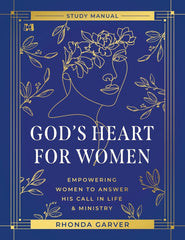 God's Heart for Women: Study Manual – April 1, 2025 - Faith & Flame - Books and Gifts - Harrison House - 9781667510620