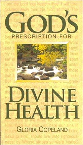 God's Prescription For Divine Health - Faith & Flame - Books and Gifts - Harrison House - 9780881149869