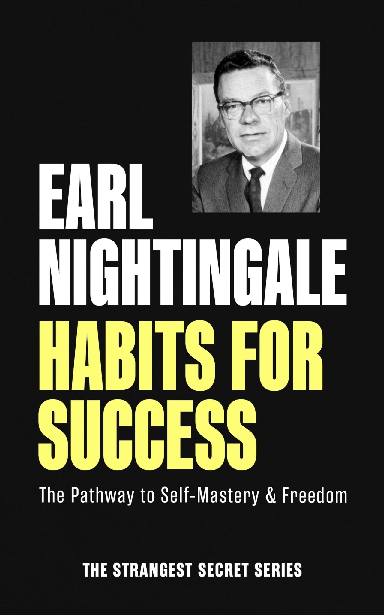 Habits for Success: The Pathway to Self - Mastery & Freedom (Official Nightingale Conant Publication) Paperback – April 8, 2025 - Faith & Flame - Books and Gifts - Sound Wisdom - 9781640955097