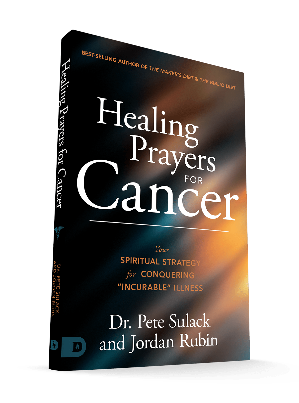 Healing Prayers for Cancer: Your Spiritual Strategy for Conquering "Incurable" Illness – September 8, 2026 - Faith & Flame - Books and Gifts - Destiny Image - 9798881510138