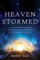 Heaven Stormed: A Heavenly Encounter Reveals Your Assignment in the End Time Outpouring and Tribulation () - February 6, 2024 - Faith & Flame - Books and Gifts - Destiny Image - 9780768473308