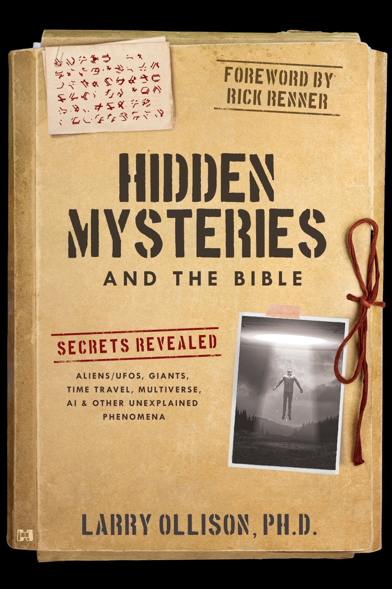 Hidden Mysteries and the Bible: Secrets Revealed: Aliens/UFOs, Giants, Time Travel, Multiverse, AI & Other Unexplained Phenomena Paperback – October 1, 2024 - Faith & Flame - Books and Gifts - Harrison House - 9781667502984