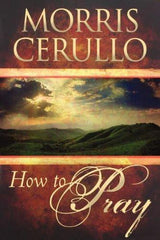 How to Pray - Faith & Flame - Books and Gifts - Destiny Image - 9780768428414