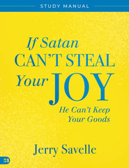 If Satan Can't Steal Your Joy... Study Manual – April 2, 2025 - Faith & Flame - Books and Gifts - Harrison House - 9781667510705