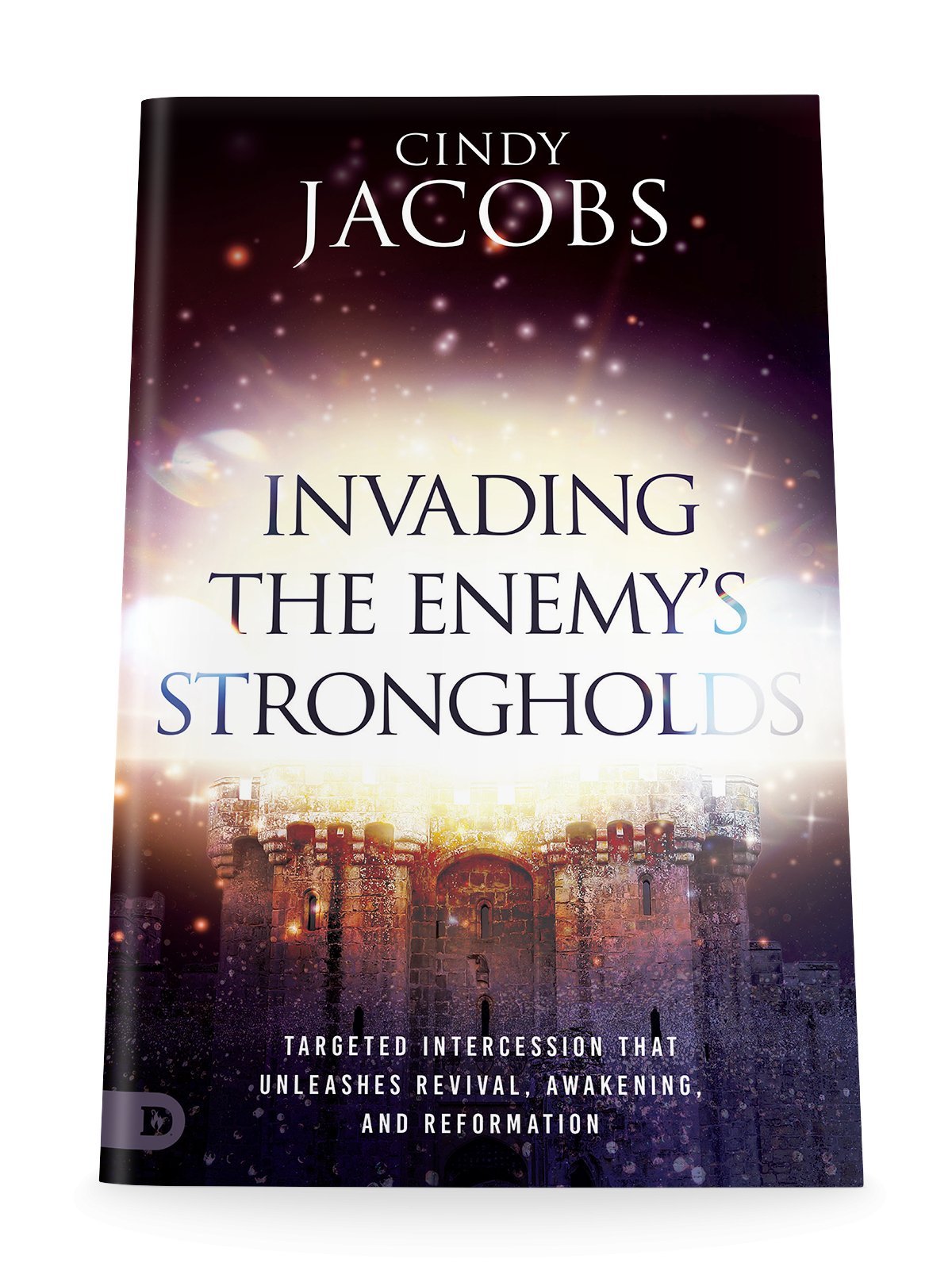 Invading the Enemy's Strongholds: Targeted Intercession that Unleashes Revival, Awakening, and Reformation Paperback – December 5, 2023 - Faith & Flame - Books and Gifts - Destiny Image - 9780768475913