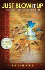 Just Blow It Up! - Faith & Flame - Books and Gifts - Destiny Image - 9781937879181