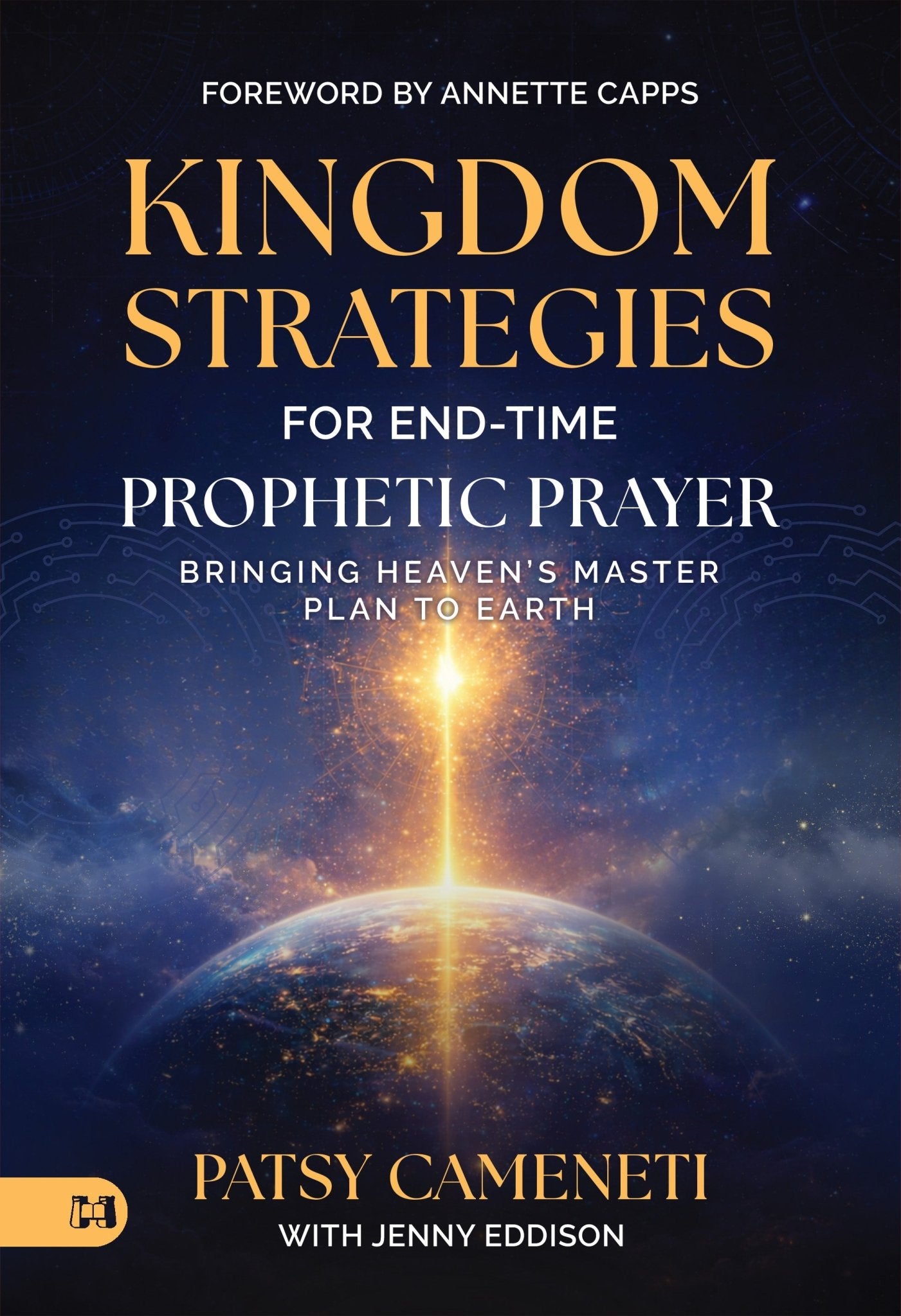 Kingdom Strategies for End - Time Prophetic Prayer - September 2026 - Faith & Flame - Books and Gifts - Harrison House - 9781667514642