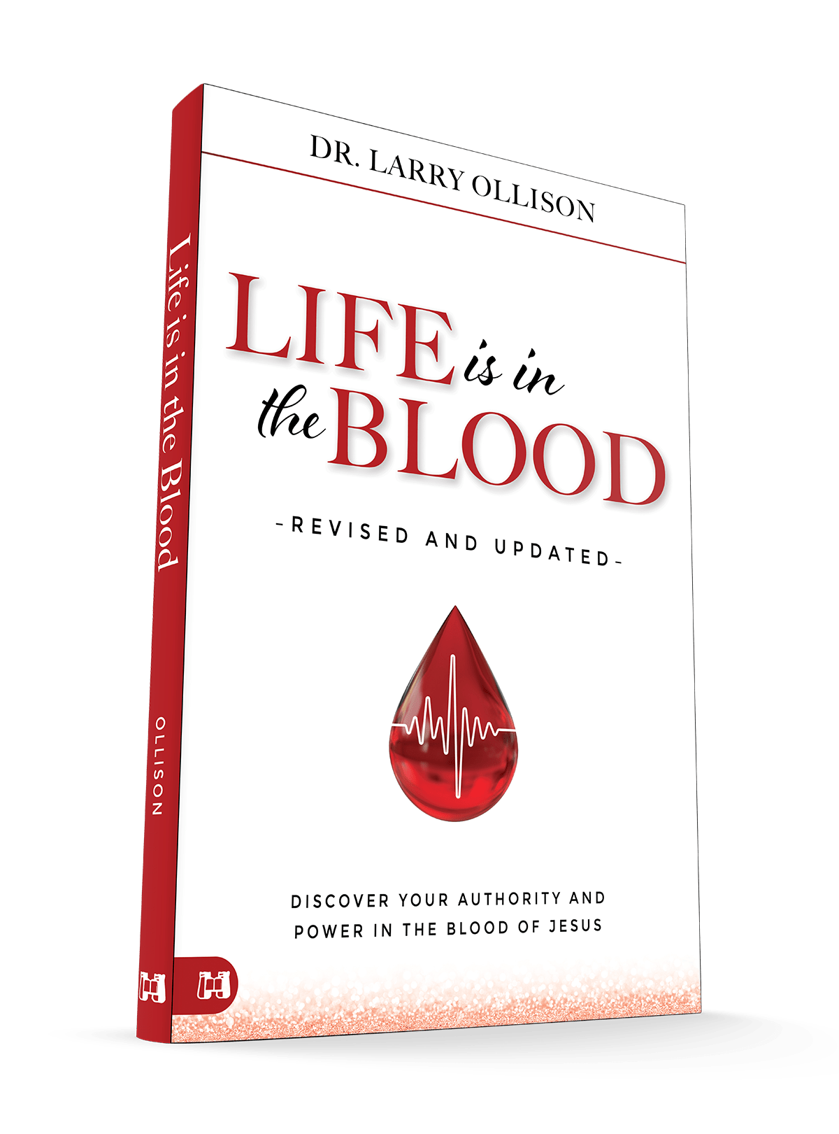 Life is in the Blood Revised and Updated - April 2026 - Faith & Flame - Books and Gifts - Harrison House - 9781667513584