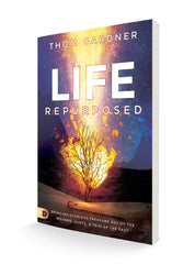 Life Repurposed: Bringing Glorious Treasure out of the Wounds, Hurts, and Pain of the Past Paperback – March 21, 2023 - Faith & Flame - Books and Gifts - Destiny Image - 9780768452273