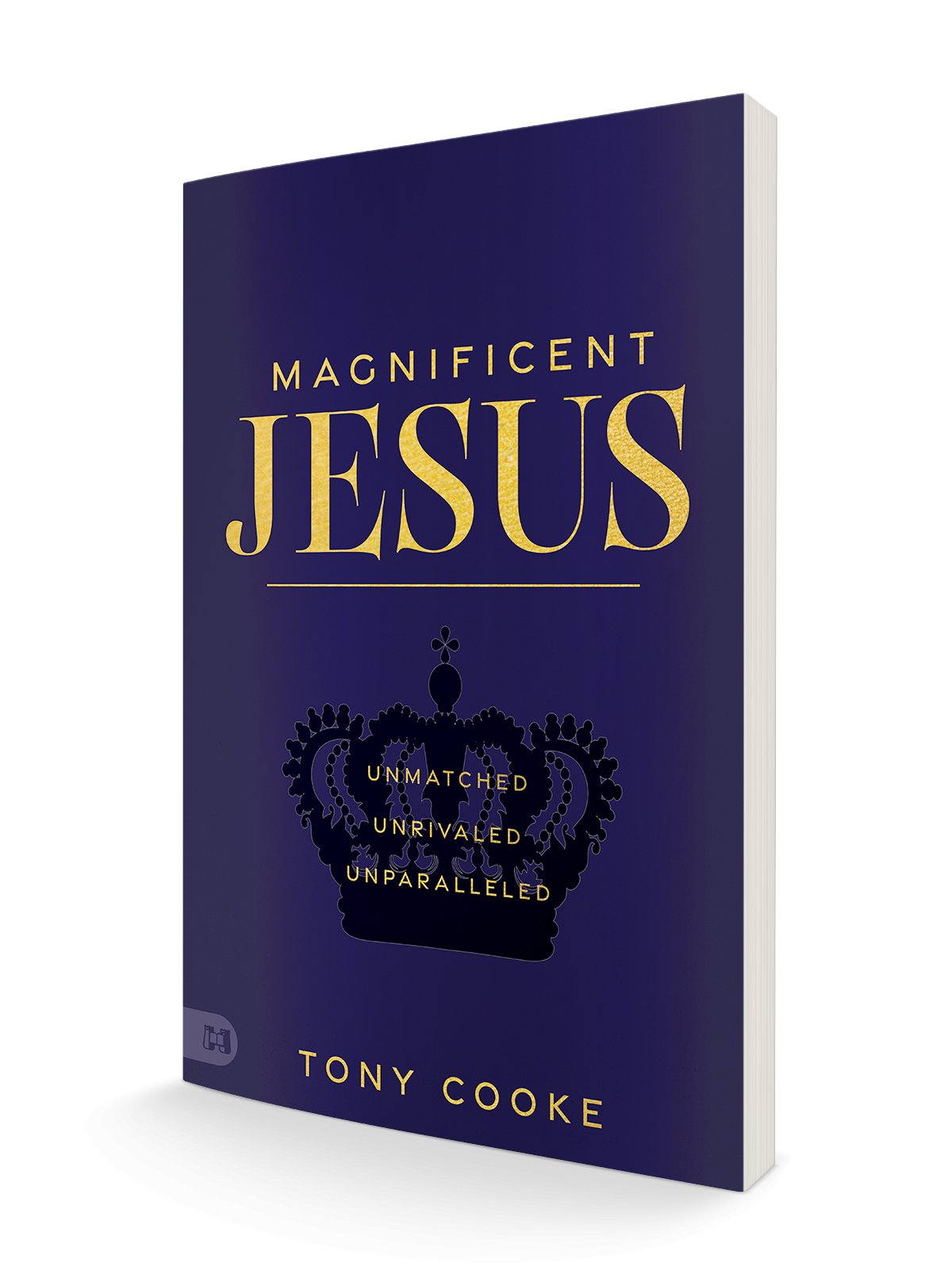 Magnificent Jesus: Unmatched, Unrivaled, Unparalleled Paperback – August 6, 2024 - Faith & Flame - Books and Gifts - Harrison House - 9781667504650