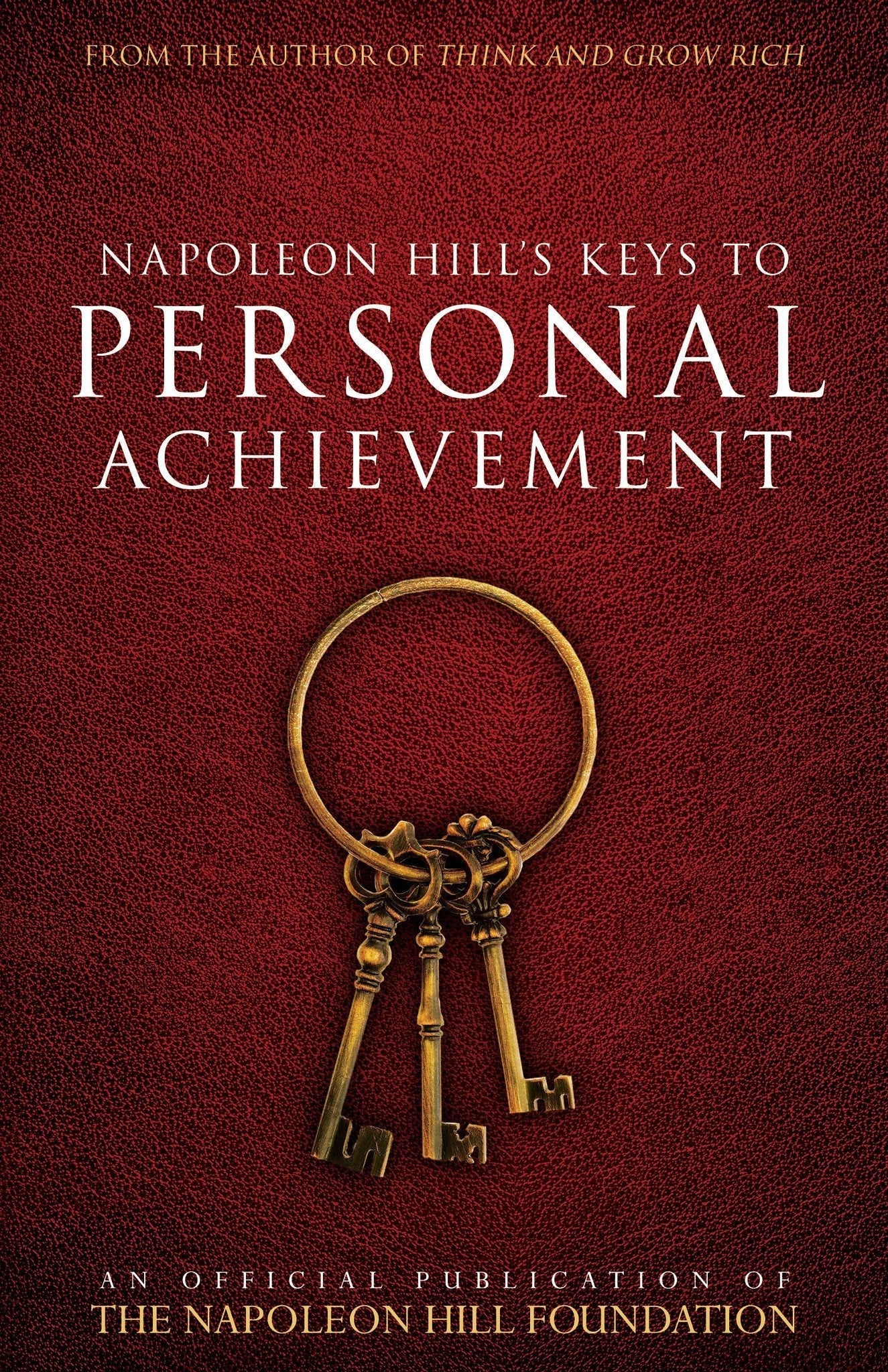 Napoleon Hill's Keys to Personal Achievement - Faith & Flame - Books and Gifts - Destiny Image - 9780768410136