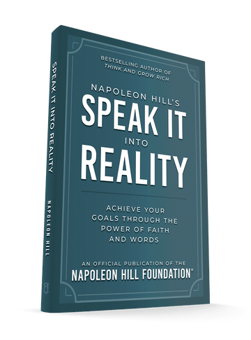 Napoleon Hill's Speak It Into Reality: Achieve Your Goals Through the Power of Faith and Words (An Official Publication of the Napoleon Hill Foundation) Paperback – August 5, 2025 - Faith & Flame - Books and Gifts - Sound Wisdom - 9781640956322