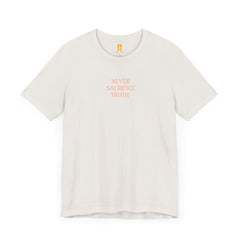 Never Sacrifice Truth T-shirt F&B | Secrets to Stewarding God's Voice in a New Era - Faith & Flame - Books and Gifts - Printify - 