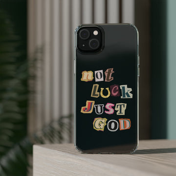 Not Luck, Just God Clear Cases - Faith & Flame - Books and Gifts - Printify - 
