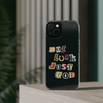 Not Luck, Just God Clear Cases - Faith & Flame - Books and Gifts - Printify - 