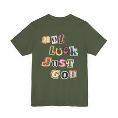 Not luck, Just God T-shirt - Faith & Flame - Books and Gifts - Printify - 