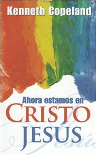 Now Are We in Christ Jesus (SP) DS - Faith & Flame - Books and Gifts - Harrison House - 9780881143089