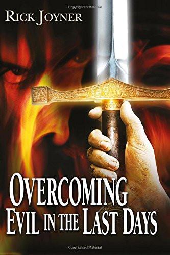 Overcoming Evil in the Last Days - Faith & Flame - Books and Gifts - Destiny Image - 9780768421781