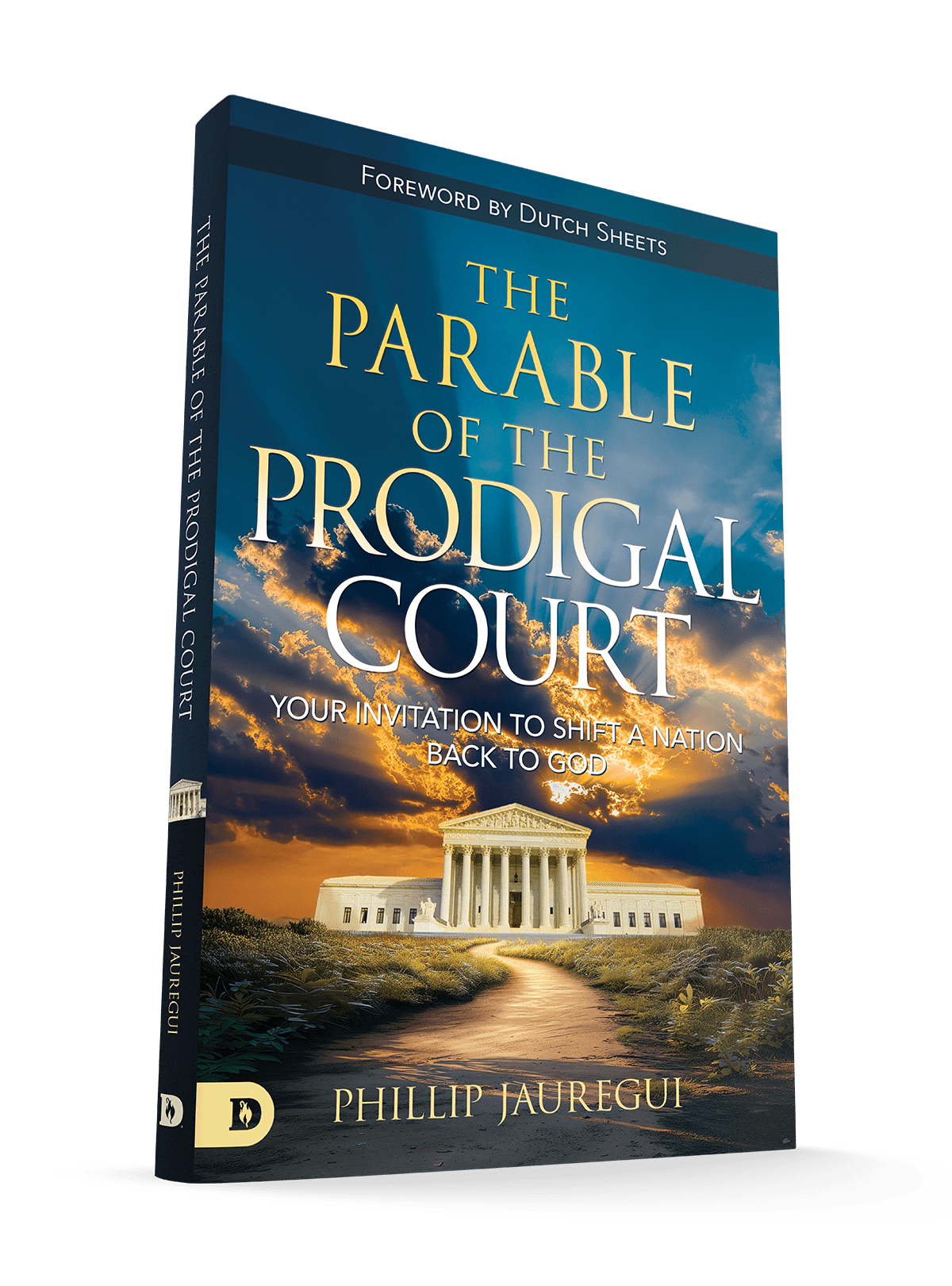 Parable of the Prodigal Court: Your Invitation to Shift a Nation Back to God – March 3, 2026 - Faith & Flame - Books and Gifts - Destiny Image - 9798881506728