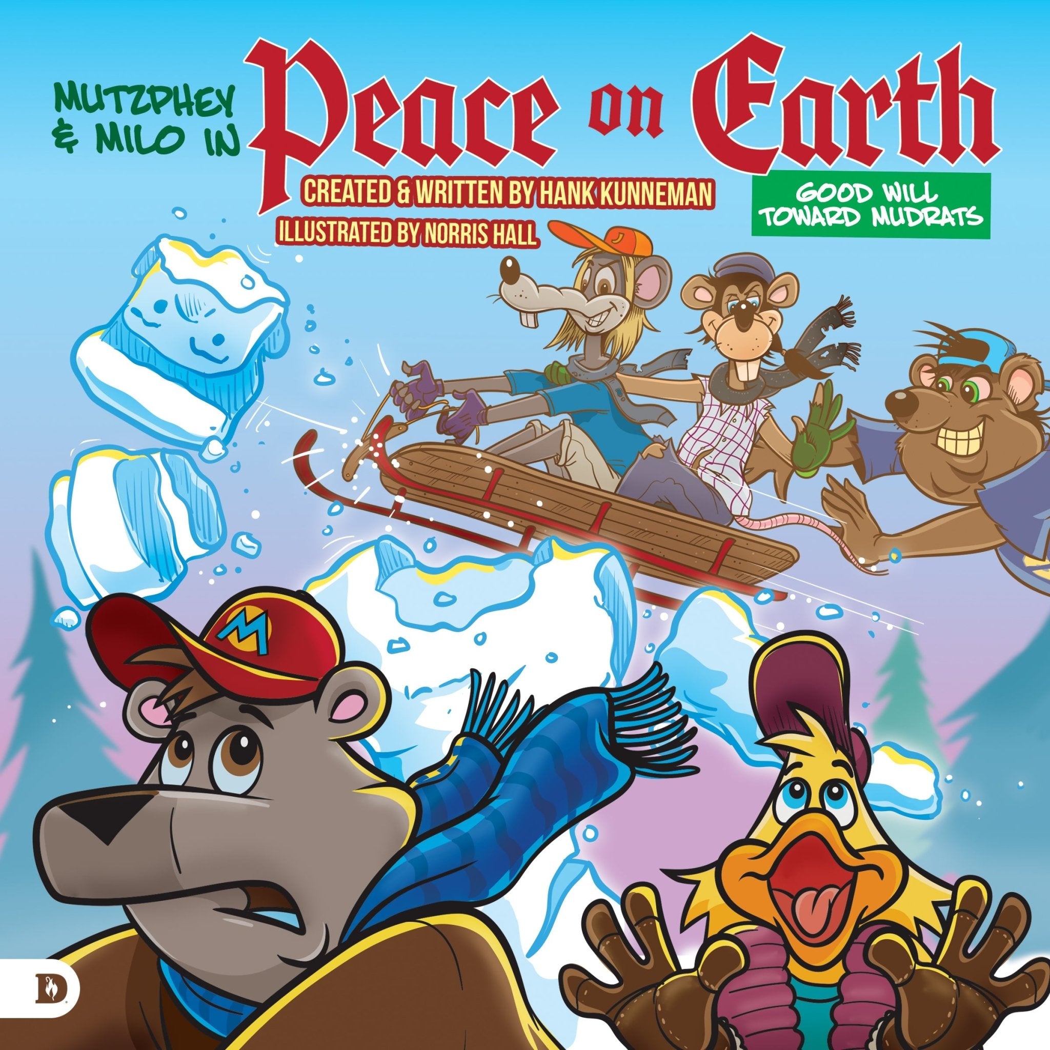 Peace on Earth, Good Will Towards Mudrats - November 1, 2026 - Faith & Flame - Books and Gifts - Destiny Image - 9798881507718