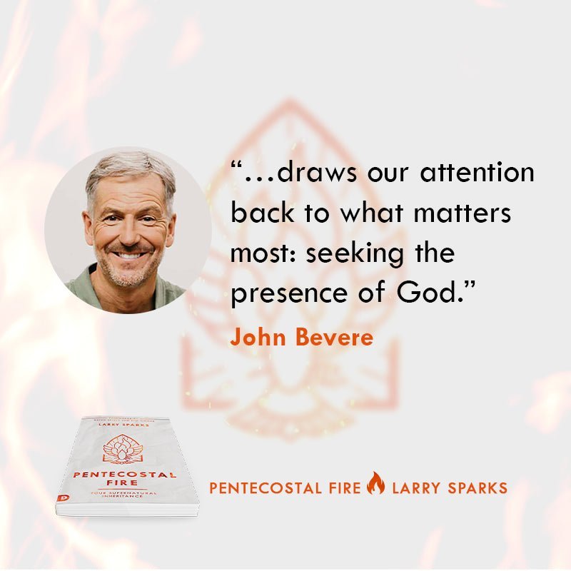 Pentecostal Fire: Your Supernatural Inheritance Paperback – May 17, 2022 - Faith & Flame - Books and Gifts - Destiny Image - 9780768461749