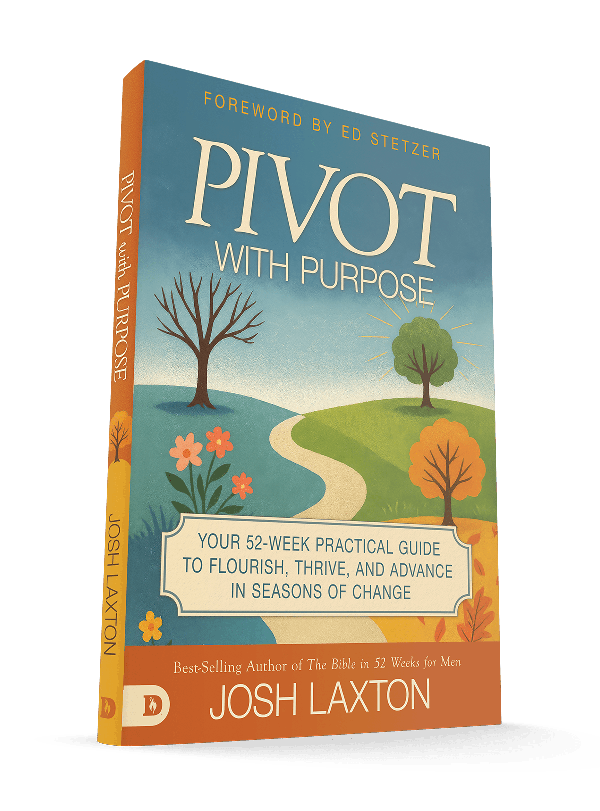 Pivot with Purpose: Your 52 - Week Practical Guide to Flourish, Thrive, and Advance in Seasons of Change – May 5, 2026 - Faith & Flame - Books and Gifts - Destiny Image - 9798881506810