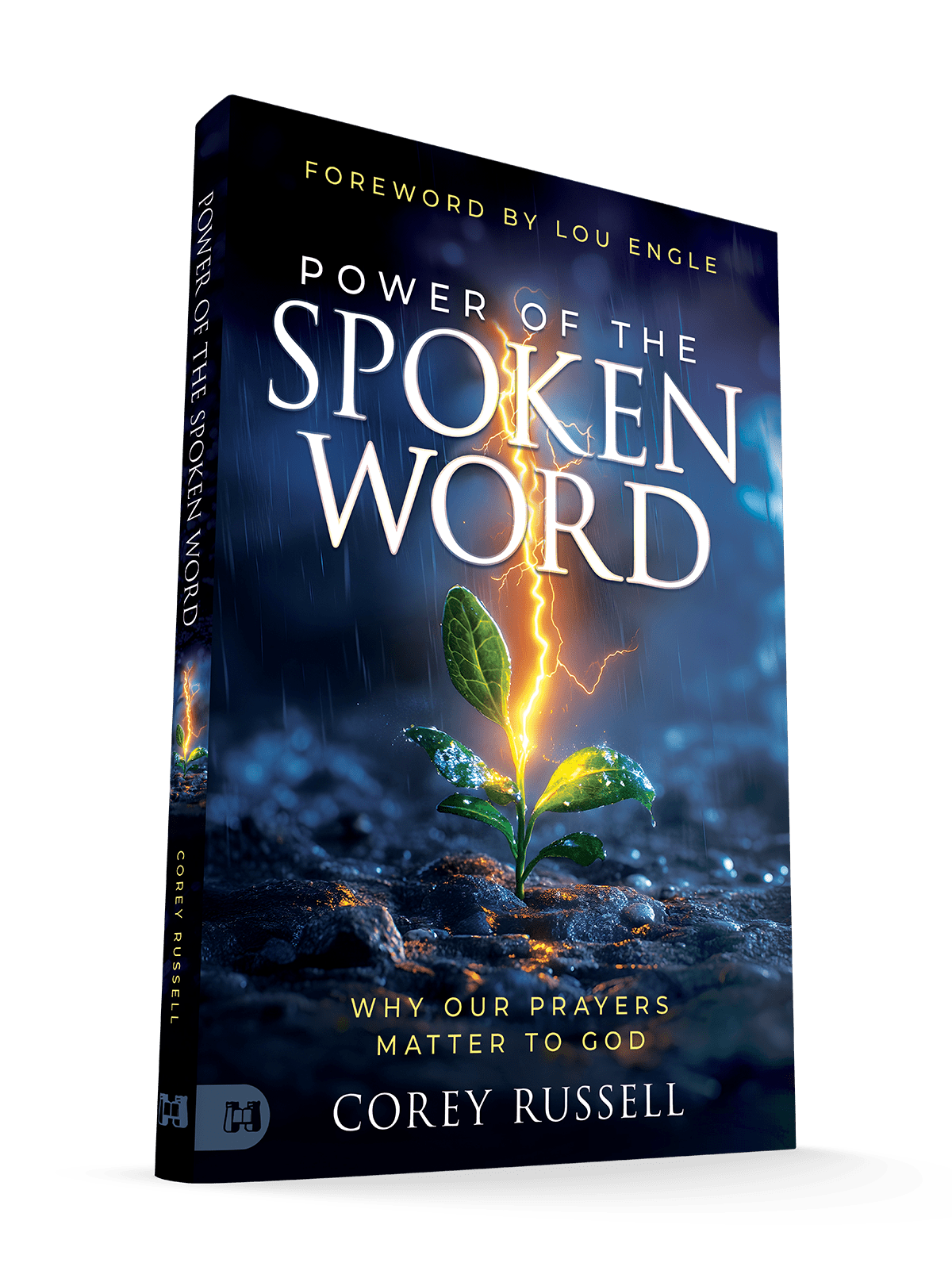 Power of the Spoken Word: Why Our Prayers Matter to God Paperback – October 7, 2025 - Faith & Flame - Books and Gifts - Harrison House - 9781667511191