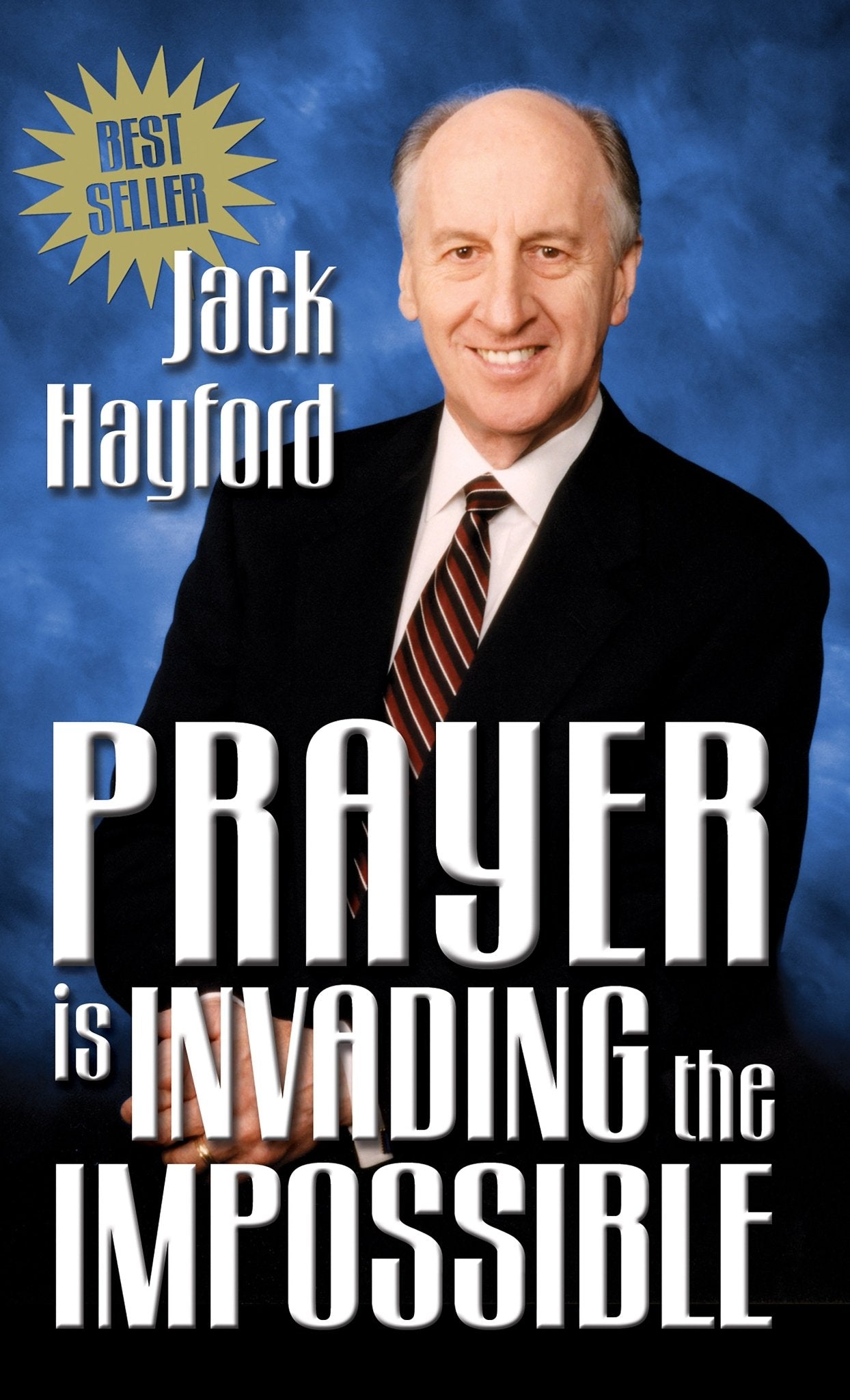 Prayer Is Invading The Impossible - Mass - July 2002 - Faith & Flame - Books and Gifts - Bridge Logos - 9780882708874
