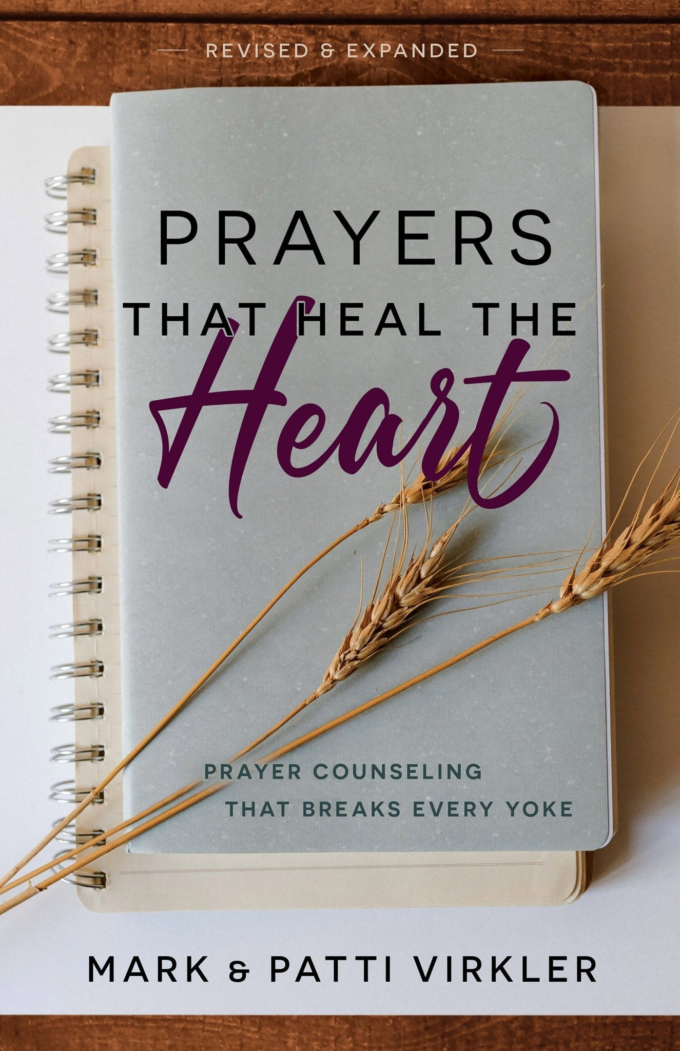 Prayers That Heal The Heart (Revised And Updated) - May 2021 - Faith & Flame - Books and Gifts - Bridge Logos - 9781610362580