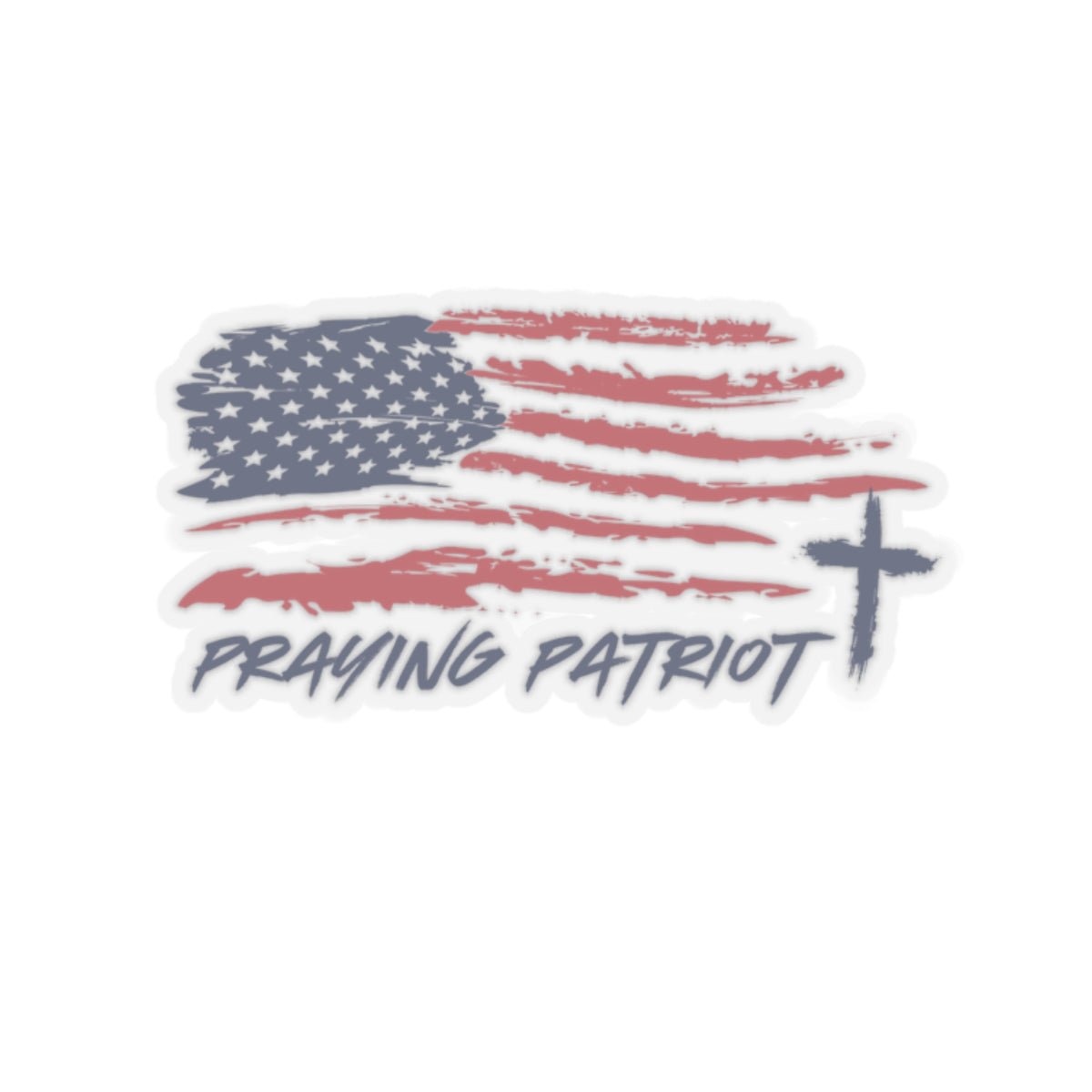 Praying Patriot Kiss - Cut Stickers - Faith & Flame - Books and Gifts - Printify - 