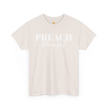 Preach Like a Girl T-shirt - Faith & Flame - Books and Gifts - Faith & Flame - 
