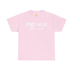 Preach Like a Girl T-shirt - Faith & Flame - Books and Gifts - Faith & Flame - 