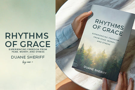 Rhythms of Grace: Experiencing Freedom from Fear, Worry, and Stress – October 3, 2023
