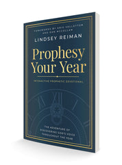 Prophesy Your Year: The Adventure of Discovering God's Voice Throughout the Year Paperback – December 3, 2024 - Faith & Flame - Books and Gifts - Destiny Image - 9780768479904
