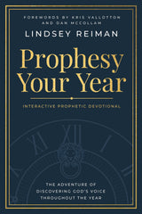 Prophesy Your Year: The Adventure of Discovering God's Voice Throughout the Year Paperback – December 3, 2024 - Faith & Flame - Books and Gifts - Destiny Image - 9780768479904